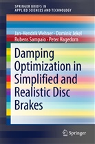 Peter Hagedorn, Domini Jekel, Dominic Jekel, Rubens Sampaio, Jan-Hendri Wehner, Jan-Hendrik Wehner - Damping Optimization in Simplified and Realistic Disc Brakes