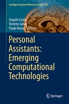 Angelo Costa, Ângelo Costa, Vicent Julian, Vicente Julian, Paulo Novais - Personal Assistants: Emerging Computational Technologies
