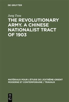Jung Tsou - The revolutionary army. A Chinese nationalist tract of 1903
