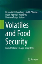 Prachi Agarwal, Prachi Agarwal et al, Devendra K. Choudhary, Ani K Sharma, Anil K Sharma, Anil K. Sharma... - Volatiles and Food Security