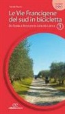 Secret Route - Le vie francigene del Sud in bicicletta