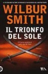 Wilbur Smith - Il trionfo del sole