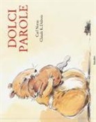 Claude K. Dubois, Carl Norac - Dolci parole