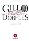Gillo Dorfles, E. Rotelli - Paesaggi e personaggi