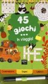 Céline Potard, P. Tandé, P. L. Tandé - 45 giochi... in viaggio
