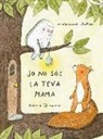 Marianne Dubuc, Marianne Dubuc - Jo no sóc la teva mama