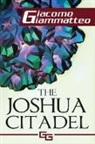 Giacomo Giammatteo - The Joshua Citadel