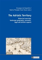 Valeria Piergigli, Ivan Russo, Giuseppe de Vergottini, Valeria Piergigli, Ivan Russo, Giuseppe de Vergottini - The Adriatic Territory