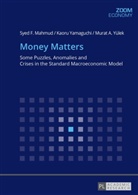 Syed F. Mahmud, Kaoru Yamaguchi, Murat Yülek - Money Matters