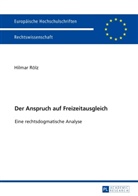 Hilmar Rölz - Der Anspruch auf Freizeitausgleich