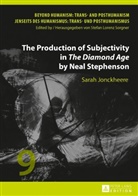 Sarah Jonckheere, Stefan Lorenz Sorgner - The Production of Subjectivity in "The Diamond Age" by Neal Stephenson