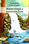 Patrizia Pezzarossa, Claudio Tavelli - Numerologia e sciamanesimo runico