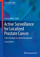 Laurenc Klotz, Laurence Klotz - Active Surveillance for Localized Prostate Cancer