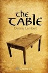 Dennis Lambert - The Table