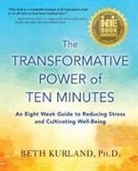 Beth Kurland - The Transformative Power of Ten Minutes
