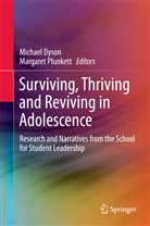 Michae Dyson, Michael Dyson, Plunkett, Plunkett, Margaret Plunkett - Surviving, Thriving and Reviving in Adolescence