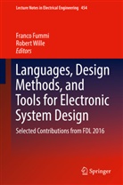 Franc Fummi, Franco Fummi, Wille, Wille, Robert Wille - Languages, Design Methods, and Tools for Electronic System Design