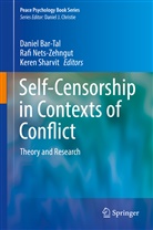 Daniel Bar-Tal, Raf Nets-Zehngut, Rafi Nets-Zehngut, Keren Sharvit - Self-Censorship in Contexts of Conflict