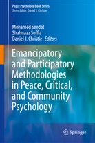 Daniel J. Christie, Daniel J Christie, Mohamed Seedat, Shahnaa Suffla, Shahnaaz Suffla - Emancipatory and Participatory Methodologies in Peace, Critical, and Community Psychology