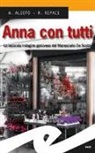 Alessandra Alioto, Rosalba Repaci - Anna con tutti. La seconda indagine genovese del Maresciallo De Scalzi