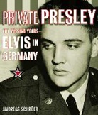 Andreas Schroer, Andreas Schröer - Private Presley