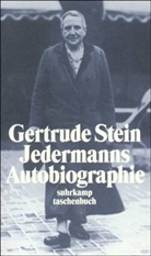 Gertrude Stein - Jedermanns Autobiographie