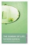 Raymond Queneau - Sunday of Life