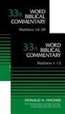 Donald A. Hagner, David Allen Hubbard, Bruce M. Metzger - Matthew (2-Volume Set---33A and 33B)