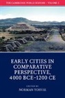 EDITED BY NORMAN YOF, Norman Yoffee, Norman (University of Michigan Yoffee, Norman Yoffee, Norman (University of Michigan Yoffee, Yoffee Norman - Cambridge World History: Volume 3, Early Cities in Comparative