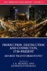 EDITED BY JOHN MCNEI, Mcneill, John (Georgetown University Mcneill, J. R. McNeill, John Mcneill, John (Georgetown University Mcneill... - Cambridge World History: Volume 7, Production, Destruction and