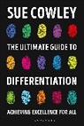 Sue Cowley, Cowley Sue - The Ultimate Guide to Differentiation
