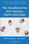 Felicity Evans - The Handbook for 21st Century Mums and Dads