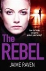 Jaime Raven, Raven Jaime - The Rebel
