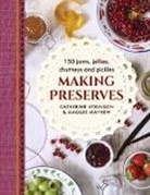 Catherine Atkinson, Maggie Mayhew, Mayhew Maggie - Making Preserves