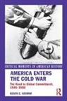 Grimm, Kevin Grimm, Kevin E Grimm, Kevin E. Grimm, Kevin E. (Regent University Grimm - America Enters the Cold War