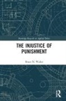 Waller, Bruce N Waller, Bruce N. Waller, Bruce N. (Youngstown State University Waller - Injustice of Punishment
