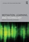 Seung Won Park, Seung Won (Sungkyunkwan University Park, Spector, J. Michael Spector, J. Michael (Florida State University Bate Spector, J. Michael (University of North Texas Spector... - Motivation, Learning, and Technology