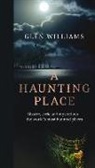 Glen Williams - Haunting Place