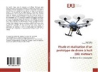 Said Hamza, Saidi Hamza, Zemour Mohamed - Etude et réalisation d'un prototype de drone à huit (08) moteurs