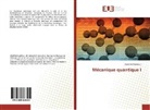 Abdelilah Kaddouri - Mécanique quantique I