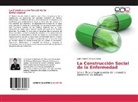 Jaime Andrés Vinasco Barco - La Construcción Social de la Enfermedad