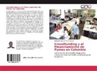 Humbolth Antonio Pesca Gómez - Crowdfunding y el Financiamiento de Pymes en Colombia
