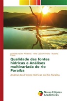 Rubenia Costa, Aline Costa Ferreira, Josinaldo Xavier Medeiros - Qualidade das fontes hídricas e Análises multivariada do rio Paraíba
