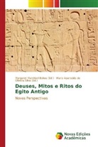 Margaret Marchiori Bakos, Maria Aparecida de Oliveira Silva - Deuses, Mitos e Ritos do Egito Antigo