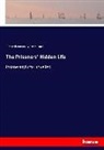 Elizabeth Parsons Ware Packard - The Prisoners' Hidden Life