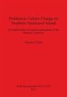 Terence Clark - Prehistoric Culture Change on Southern Vancouver Island