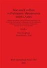 Peter Eeckhout, Geneviève Le Fort - Wars and Conflicts in Prehispanic Mesoamerica and the Andes