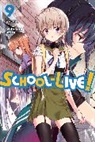 Chiba Sadoru, Alexis Eckerman, Leighann Harvey, Norimi Kaihou, Norimitsu Kaihou, Norimitsu Kaihou (Nitroplus)... - School-Live!, Vol. 9