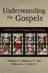 Herbert W. Bateman, Herbert Bateman IV, Herbert W Bateman IV, Herbert W. Bateman IV, Benjamin Simpson, Benjamin A. Simpson... - Understanding the Gospels