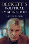 Emilie Morin, Emilie (University of York) Morin, Morin Emilie - Beckett''s Political Imagination
